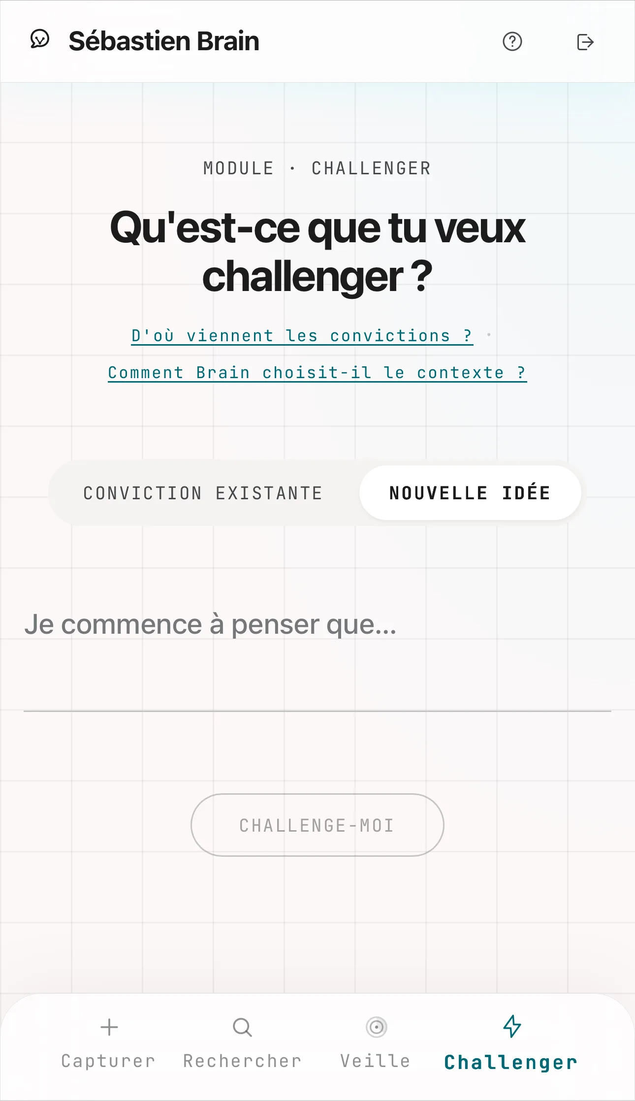 Capture d’écran mobile de l’écran Challenger de Sébastien Brain : mode « Nouvelle idée » sélectionné, champ de saisie vide, invite « Je commence à penser que… ».
