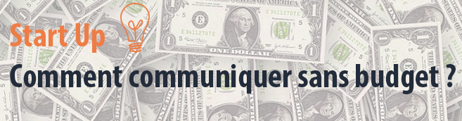 Start-Up-Comment-Communiquer-Sans-Budget1